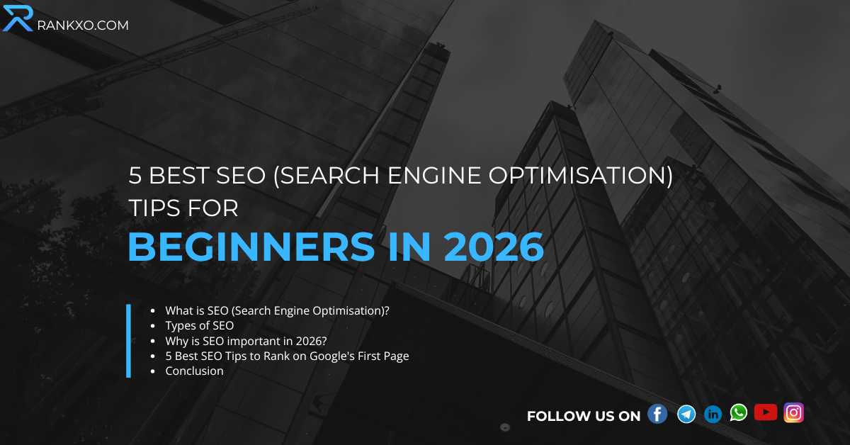 5 best Search Engine Optimisation tips for beginners in 2026